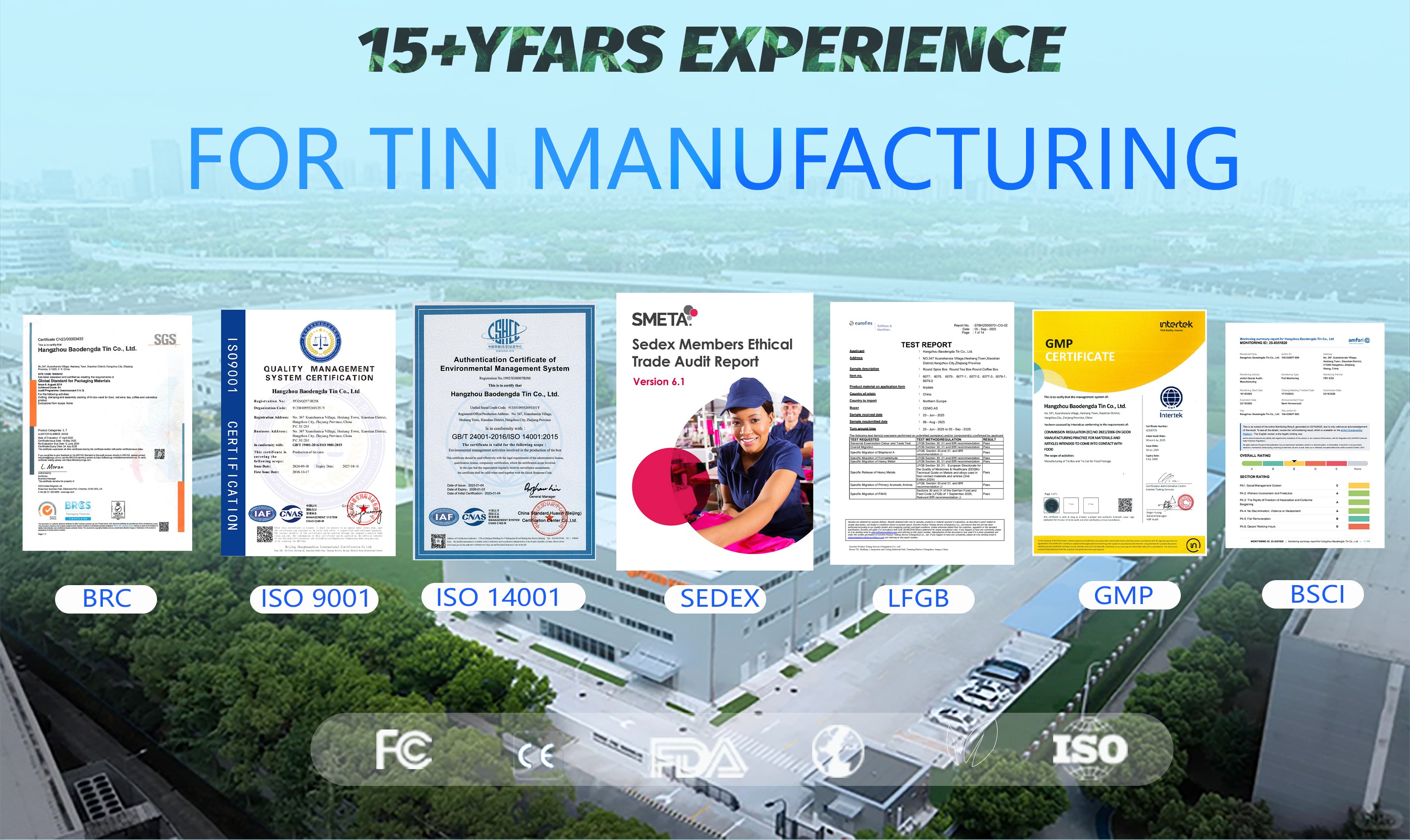 we own certificates such as BRC、ISO 9001、ISO 14001、SEDEX、LFGB、GMP、BSCI